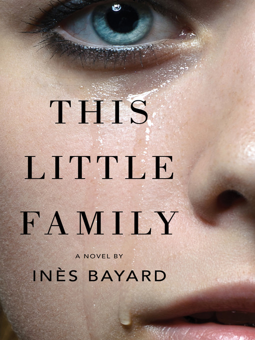 Title details for This Little Family by Inès Bayard - Wait list